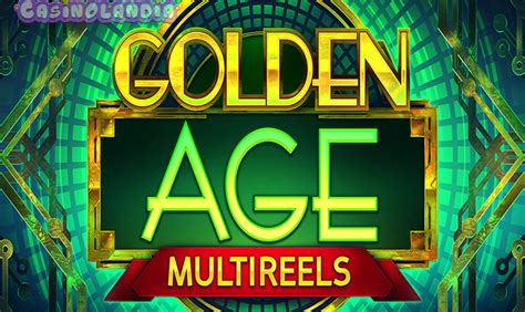 Play Golden Age Multireels slot